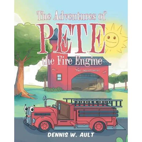The Adventures of Pete the Fire Engine