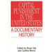 Capital Punishment in the United States: A Documentary History