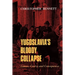 Yugoslavia's Bloody Collapse: Causes, Course and Consequences