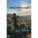 Before We Forget