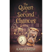 The Queen of Second Chances