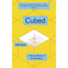 Cubed: A Secret History of the Workplace