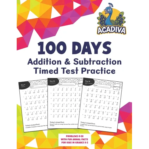 100 Days of Addition and Subtraction Timed Test Practice (0-20): with Animal Facts for Kids in Grades K-2