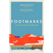 Footmarks: A Journey Into Our Restless Past