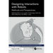 Designing Interactions with Robots: Methods and Perspectives