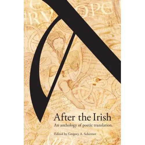 After the Irish: An Anthology of Poetic Translation
