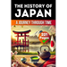 The History of Japan: A Journey Through Time (Skriuwer.com Edition)