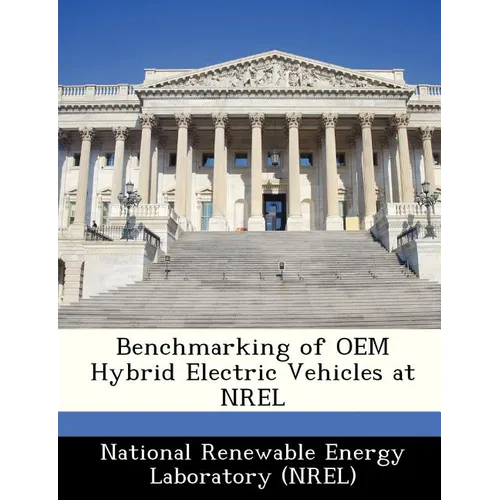 Benchmarking of OEM Hybrid Electric Vehicles at Nrel
