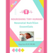 Nourishing Tiny Humans: Neonatal Nutrition Essentials