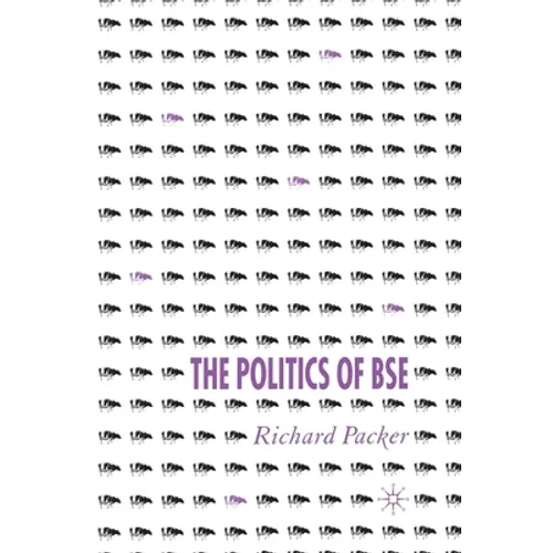 The Politics of Bse
