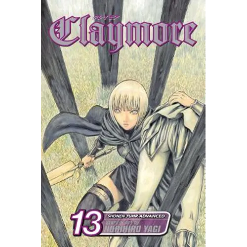Claymore, Vol. 13: The Defiant Ones