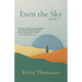 Even the Sky: Poems