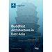 Buddhist Architecture in East Asia
