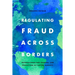 Regulating Fraud Across Borders: Internationalised Criminal Law Protection of Capital Markets