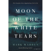 Moon of the White Tears