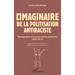 L'imaginaire de la politisation antiraciste: Monographie d'une association parisienne (2007-2017)