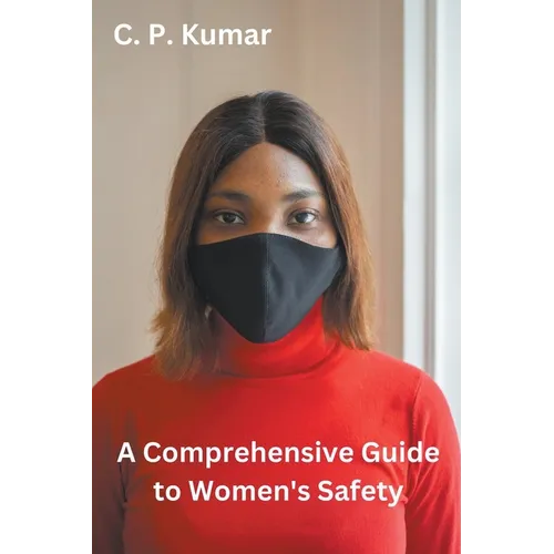 A Comprehensive Guide to Women's Safety