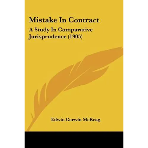 Mistake In Contract: A Study In Comparative Jurisprudence (1905)