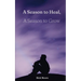 A Season to Heal, A Season to Grow