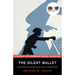 The Silent Bullet
