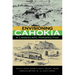 Envisioning Cahokia