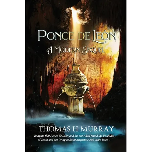 Ponce de León: A Modern Sequel