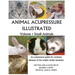 Animal Acupressure Illustrated: Volume 1 Small Animals