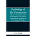 Psychology of the Unconscious: A Study of the Transformations and Symbolisms of the Libido, a Contribution to the History of the Evolution of Thought