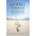 Going Through the Wilderness: A Journey About Reflection and Hope
