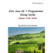 OCA Java SE 7 Programmer Study Guide (Exam 1Z0-803)