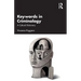 Keywords in Criminology: A Cultural Dictionary