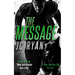 The Message: A K9 Thriller Where One Man and His Dog Must Stop a Global Catastrophe
