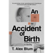 An Accident Of Birth