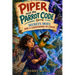 Piper and the Parrot Code: Secrets, Skies, and a Countdown to Chaos