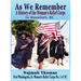 As We Remember: A History of the Woman's Relief Corps in Beaufort, SC