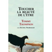 Toucher la beauté de l'être