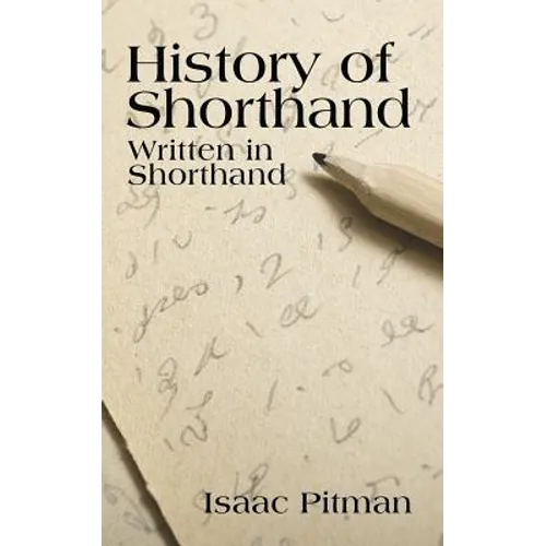 A History of Shorthand, Written in Shorthand