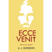 Ecce Venit: Behold He Cometh