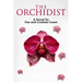 The Orchidist