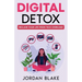 Digital Detox: Reclaim Your Life from Tech Overload
