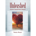 Unleashed: Intention, Empowerment, Influence