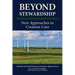 Beyond Stewardship: New Approaches to Creation Care