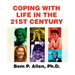 Coping with Life in the 21st Century
