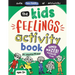 The Kids Feelings Activity Book