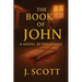 The Book of John: A Gospel of Endurance