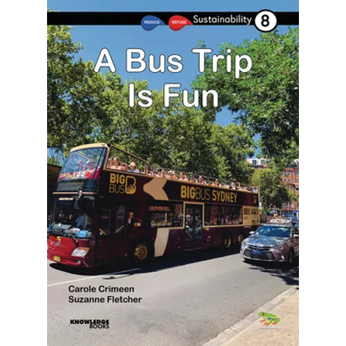 A Bus Trip Is Fun: Book 8