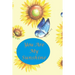 You Are My Sunshine: Sunflower and Blue Butterfly