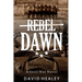 Rebel Dawn: A Civil War Novel