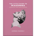 The Little Guide to Madonna: Express Yourself
