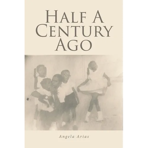 Half A Century Ago